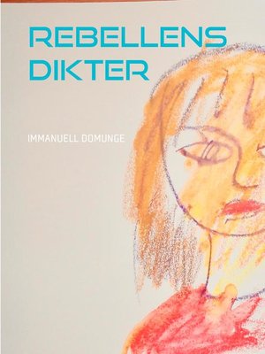 cover image of Rebellens dikter